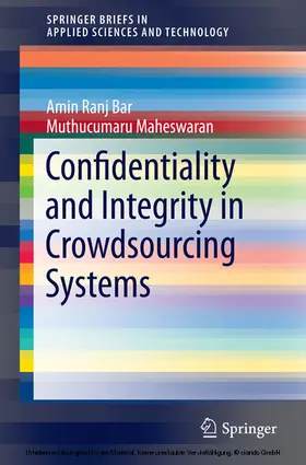 Ranj Bar / Maheswaran | Confidentiality and Integrity in Crowdsourcing Systems | E-Book | sack.de