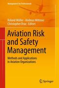 Müller / Drax / Wittmer |  Aviation Risk and Safety Management | Buch |  Sack Fachmedien