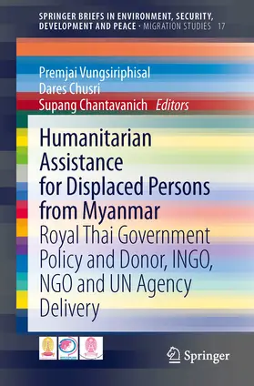 Vungsiriphisal / Chusri / Chantavanich |  Humanitarian Assistance for Displaced Persons from Myanmar | eBook | Sack Fachmedien