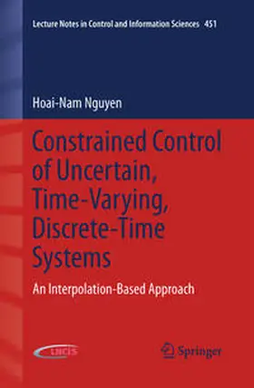 Nguyen |  Constrained Control of Uncertain, Time-Varying, Discrete-Time Systems | eBook | Sack Fachmedien