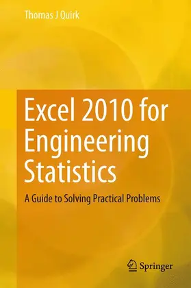 Quirk |  Quirk, T: Excel 2010 for Engineering Statistics | Buch |  Sack Fachmedien