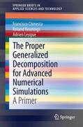 Chinesta / Leygue / Keunings |  The Proper Generalized Decomposition for Advanced Numerical Simulations | Buch |  Sack Fachmedien