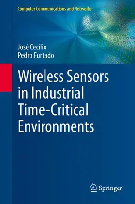 Furtado / Cecílio |  Wireless Sensors in Industrial Time-Critical Environments | Buch |  Sack Fachmedien