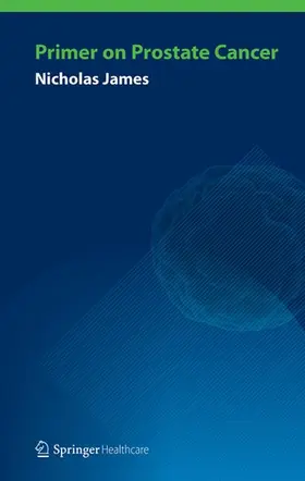 James |  Primer on Prostate Cancer | Buch |  Sack Fachmedien