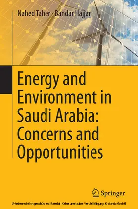 Taher / Hajjar / Al-Hajjar |  Energy and Environment in Saudi Arabia: Concerns & Opportunities | eBook | Sack Fachmedien