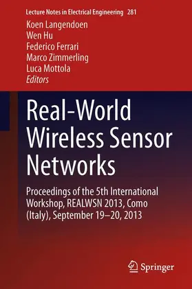 Langendoen / Hu / Mottola |  Real-World Wireless Sensor Networks | Buch |  Sack Fachmedien