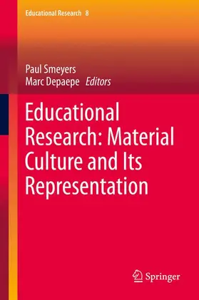 Depaepe / Smeyers |  Educational Research: Material Culture and Its Representation | Buch |  Sack Fachmedien