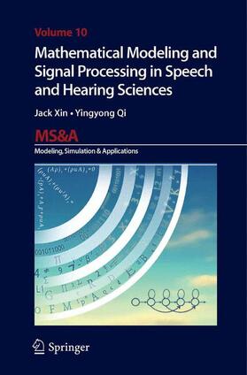 Qi / Xin | Mathematical Modeling and Signal Processing in Speech and Hearing Sciences | Buch | 978-3-319-03085-2 | sack.de