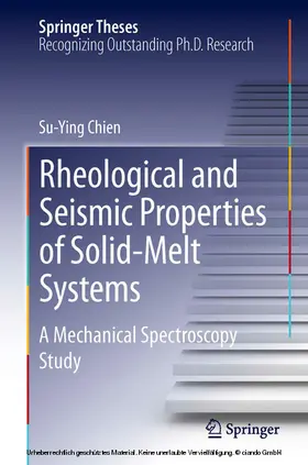 Chien | Rheological and Seismic Properties of Solid-Melt Systems | E-Book | www.sack.de