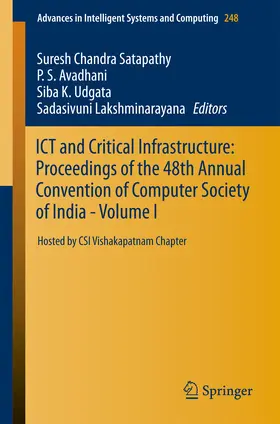 Satapathy / Avadhani / Udgata | ICT and Critical Infrastructure: Proceedings of the 48th Annual Convention of Computer Society of India- Vol I | E-Book | sack.de