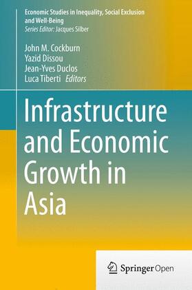 Cockburn / Tiberti / Dissou |  Infrastructure and Economic Growth in Asia | Buch |  Sack Fachmedien