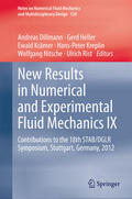 Dillmann / Heller / Krämer |  New Results in Numerical and Experimental Fluid Mechanics IX | eBook | Sack Fachmedien