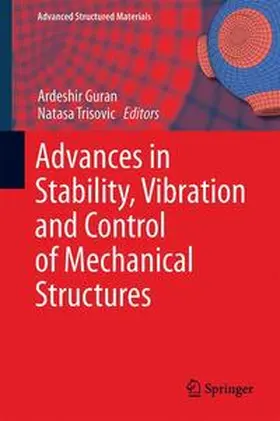 Guran |  Advances in Stability, Vibration and Control of Mechanical Structures | Buch |  Sack Fachmedien