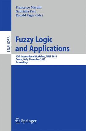 Masulli / Yager / Pasi | Fuzzy Logic and Applications | Buch | 978-3-319-03199-6 | sack.de