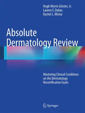 Gloster / Gloster, Jr. / Mistur | Absolute Dermatology Review | Buch | 978-3-319-03217-7 | sack.de