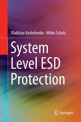 Scholz / Vashchenko |  System Level ESD Protection | Buch |  Sack Fachmedien