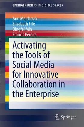 Majchrzak / Fife / Min |  Activating the Tools of Social Media for Innovative Collaboration in the Enterprise | Buch |  Sack Fachmedien