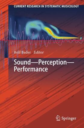 Bader | Sound - Perception - Performance | Buch | 978-3-319-03281-8 | sack.de