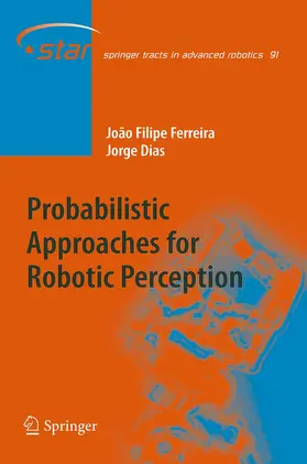 Miranda Dias / Ferreira |  Probabilistic Approaches to Robotic Perception | Buch |  Sack Fachmedien