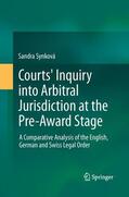 Synková |  Courts' Inquiry into Arbitral Jurisdiction at the Pre-Award Stage | Buch |  Sack Fachmedien