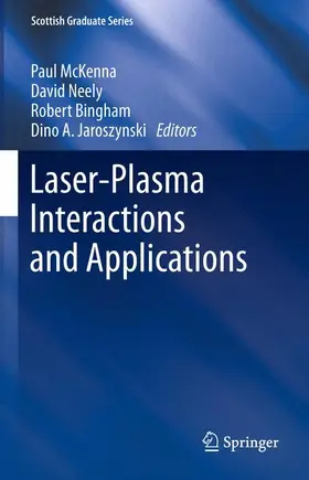 McKenna / Jaroszynski / Neely |  Laser-Plasma Interactions and Applications | Buch |  Sack Fachmedien