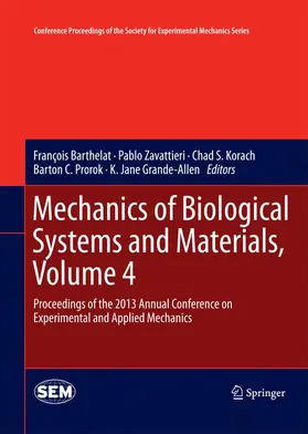 Barthelat / Zavattieri / Grande-Allen |  Mechanics of Biological Systems and Materials, Volume 4 | Buch |  Sack Fachmedien