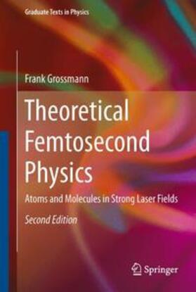 Großmann |  Theoretical Femtosecond Physics | Buch |  Sack Fachmedien