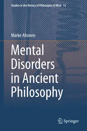 Ahonen |  Mental Disorders in Ancient Philosophy | eBook | Sack Fachmedien
