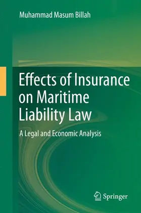 Masum Billah |  Effects of Insurance on Maritime Liability Law | Buch |  Sack Fachmedien