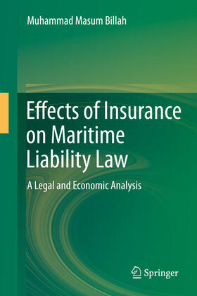 Masum Billah | Effects of Insurance on Maritime Liability Law | E-Book | sack.de