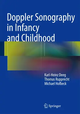 Deeg / Hofbeck / Rupprecht |  Doppler Sonography in Infancy and Childhood | Buch |  Sack Fachmedien