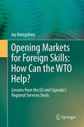 Kategekwa |  Opening Markets for Foreign Skills: How Can the WTO Help? | eBook | Sack Fachmedien