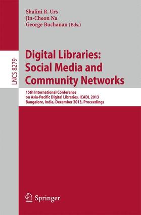 Urs / Buchanan / Na |  Digital Libraries: Social Media and Community Networks | Buch |  Sack Fachmedien