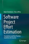 Jeffery / Trendowicz |  Software Project Effort Estimation | Buch |  Sack Fachmedien