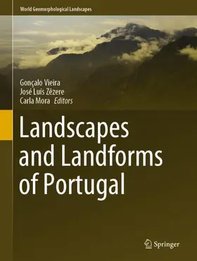 Vieira / Zêzere / Mora | Landscapes and Landforms of Portugal | Buch | 978-3-319-03640-3 | sack.de