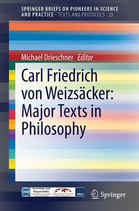 Drieschner |  Carl Friedrich von Weizsäcker: Major Texts in Philosophy | Buch |  Sack Fachmedien