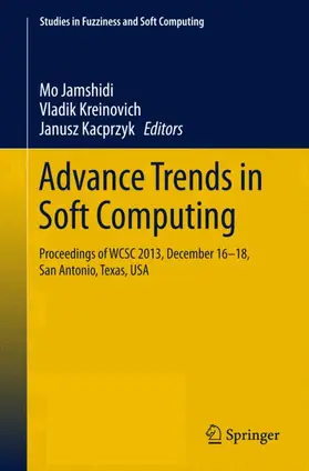 Jamshidi / Kacprzyk / Kreinovich |  Advance Trends in Soft Computing | Buch |  Sack Fachmedien