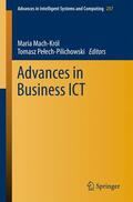 Pelech-Pilichowski / Mach-Król / Pelech-Pilichowski |  Advances in Business ICT | Buch |  Sack Fachmedien