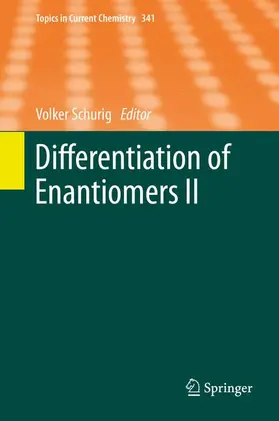 Schurig |  Differentiation of Enantiomers II | Buch |  Sack Fachmedien