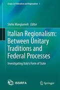 Mangiameli |  Italian Regionalism: Between Unitary Traditions and Federal Processes | Buch |  Sack Fachmedien