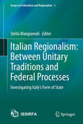 Mangiameli |  Italian Regionalism: Between Unitary Traditions and Federal Processes | eBook | Sack Fachmedien