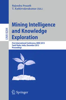 Prasath / Kathirvalavakumar | Mining Intelligence and Knowledge Exploration | E-Book | sack.de