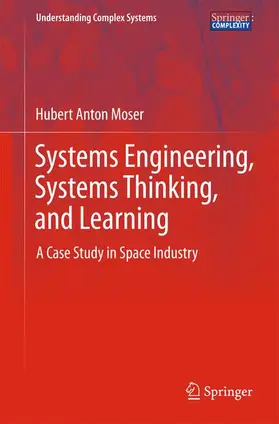 Moser |  Systems Engineering, Systems Thinking, and Learning | Buch |  Sack Fachmedien