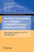 Kurbanoglu / Grassian / Spiranec |  Worldwide Commonalities and Challenges in Information Literacy Research and Practice | Buch |  Sack Fachmedien