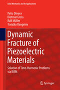 Dineva / Gross / Müller |  Dynamic Fracture of Piezoelectric Materials | eBook | Sack Fachmedien