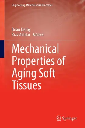 Akhtar / Derby |  Mechanical Properties of Aging Soft Tissues | Buch |  Sack Fachmedien