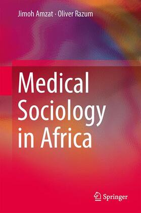 Razum / Amzat |  Medical Sociology in Africa | Buch |  Sack Fachmedien