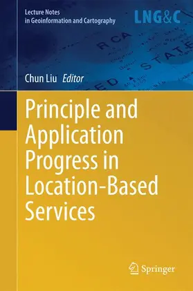 Liu |  Principle and Application Progress in Location-Based Services | Buch |  Sack Fachmedien