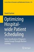 Gartner |  Optimizing Hospital-wide Patient Scheduling | Buch |  Sack Fachmedien