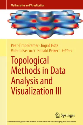 Bremer / Hotz / Pascucci | Topological Methods in Data Analysis and Visualization III | E-Book | sack.de